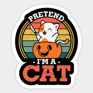 Pretend I'm a cat funny Last minute Halloween Costume Sticker